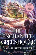Sarah Beth Durst, Durst Sarah Beth - The Enchanted Greenhouse