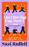 Suzi Ruffell - Am I Having Fun Now?