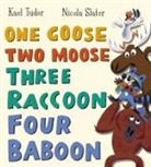 Kael Tudor, Nicola Slater, Slater Nicola - One Goose, Two Moose, Three Raccoon, Four Baboon (PB)