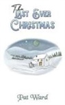 Pat Ward - The Last Ever Christmas
