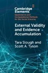 Tara Slough, Tara (New York University) Tyson Slough, Scott A. Tyson - External Validity and Evidence Accumulation