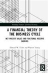 Edward W. Fuller, Edward W. Young Fuller, Warren Young - Financial Theory of the Business Cycle