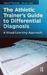 Sharon Clark, Sharon Winterstein Clark, Andrew P. Winterstein - Athletic Trainer''s Guide to Differential Diagnosis