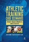 Robert Blanc, Blanc Robert, Francis Feld, Feld Francis, Keith Gorse, Keith Feld Gorse - Athletic Training Case Scenarios