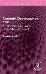 Dennis Smith - Capitalist Democracy on Trial