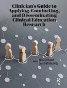 Mark DeRuiter, DeRuiter Mark, Sarah Ginsberg, Ginsberg Sarah - Clinician’s Guide to Applying, Conducting, and Disseminating Clinical Education Research