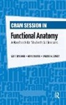 Roy Bechtel, Scott Benjamin, Scott Bechtel Benjamin, Benjamin Scott, Vincent Conroy - Cram Session in Functional Anatomy