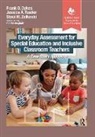 Frank Dykes, Frank Rueter Dykes, Jessica Rueter, Staci Zolkoski - Everyday Assessment for Special Education Inclusive Classroom