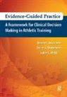 Dorice Hankemeier, Bonnie Van Lunen, Bonnie Hankemeier Van Lunen, Cailee Welch - Evidence-Guided Practice