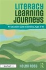 Helen Ross - Literacy Learning Journeys
