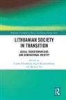 Laima (Vilnius University Zilinskiene, Melanie Ilic, Ilic Melanie, Sigita Kraniauskiene, Laima Zilinskiene - Lithuanian Society in Transition