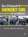 Robert Blanc, Blanc Robert, Francis Feld, Feld Francis, Keith Gorse - Non-orthopedic Emergency Care in Athletics