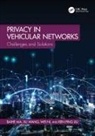 Ren Ping Liu, Baihe Ma, Baihe Wang Ma, Wei Ni, Xu Wang - Privacy in Vehicular Networks