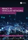 Ren Ping Liu, Baihe Ma, Baihe Wang Ma, Wei Ni, Xu Wang - Privacy in Vehicular Networks