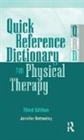 Jennifer Bottomley - Quick Reference Dictionary for Physical Therapy