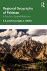 K. R. Dikshit, K. R. K. Dikshit Dikshit, Jutta K. Dikshit - Regional Geography of Pakistan