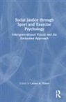 Leslee A. Fisher, Leslee A. Fisher - Social Justice Through Sport and Exercise Psychology