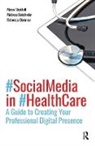 Mona Batchelor Shattell, Melissa Batchelor, Rebecca Darmoc, Mona Shattell - Social Media in Health Care