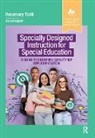 Rosemary Tralli - Specially Designed Instruction for Special Education