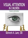 Kenneth Lane, Lane Kenneth - Visual Attention in Children