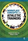 Stephanie Mazerolle, Stephanie Pitney Mazerolle, William Pitney - Workplace Concepts for Athletic Trainers