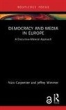 Nico Carpentier, Nico Wimmer Carpentier, Carpentier Nico, Jeffrey Wimmer - Democracy and Media in Europe