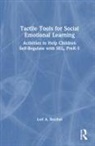 Lori Reichel, Reichel Lori - Tactile Tools for Social Emotional Learning