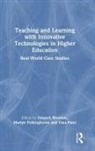 Gelareh (Bournemouth University Roushan, UMA PATEL, Patel Uma, Martyn Polkinghorne, Polkinghorne Martyn, Gelareh Roushan - Teaching and Learning With Innovative Technologies in Higher Education