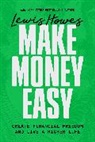 Lewis Howes, Howes Lewis - Make Money Easy