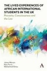 Mohammed Dirisu, Katy Ferris, Ferris Katy, James Marson, James Ferris Marson, Marson James - Lived Experiences of African International Students in the Uk