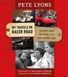 Pete Lyons - My Travels On Racer Road