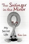 Kim Lee - The Swinger in the Mirror
