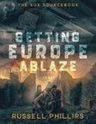 Russell Phillips - Setting Europe Ablaze