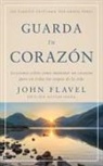 John Flavel - Guarda tu corazón