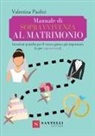 Valentina Paolini - Manuale Di Sopravvivenza Al Matrimono