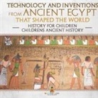 Baby - Technology and Inventions from Ancient Egypt That Shaped The World - History for Children | Children's Ancient History