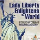 Baby - Lady Liberty Enlightens the World