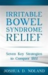 Joshua D. Noland - IRRITABLE BOWEL SYNDROME RELIEF