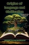 Sibusiso Anthon Mkhwanazi - Origins of Language and Civilization