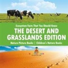 Baby - Ecosystem Facts That You Should Know - The Desert and Grasslands Edition - Nature Picture Books | Children's Nature Books