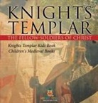 Baby - Knights Templar the Fellow-Soldiers of Christ | Knights Templar Kids Book | Children's Medieval Books