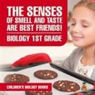 Baby - The Senses of Smell and Taste Are Best Friends! - Biology 1st Grade | Children's Biology Books