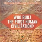 Baby - Who Built the First Human Civilization? Ancient Mesopotamia - History Books for Kids | Children's Ancient History