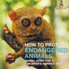 Baby - How To Protect Endangered Animals - Animal Book Age 10 | Children's Animal Books