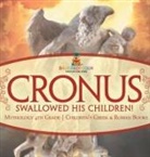 Baby - Cronus Swallowed His Children! Mythology 4th Grade | Children's Greek & Roman Books