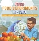 Baby - Funny Food Experiments for Kids - Science 4th Grade | Children's Science Education Books
