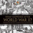 Baby - What Happened After World War II? History Book for Kids | Children's War & Military Books