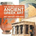 Baby - The Severe Style of Ancient Greek Art - Art History for Kids | Children's Art Books