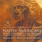 Baby - The Native Americans Who Changed the World - Biography Kids | Children's United States Biographies