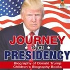 Baby - Journey to the Presidency